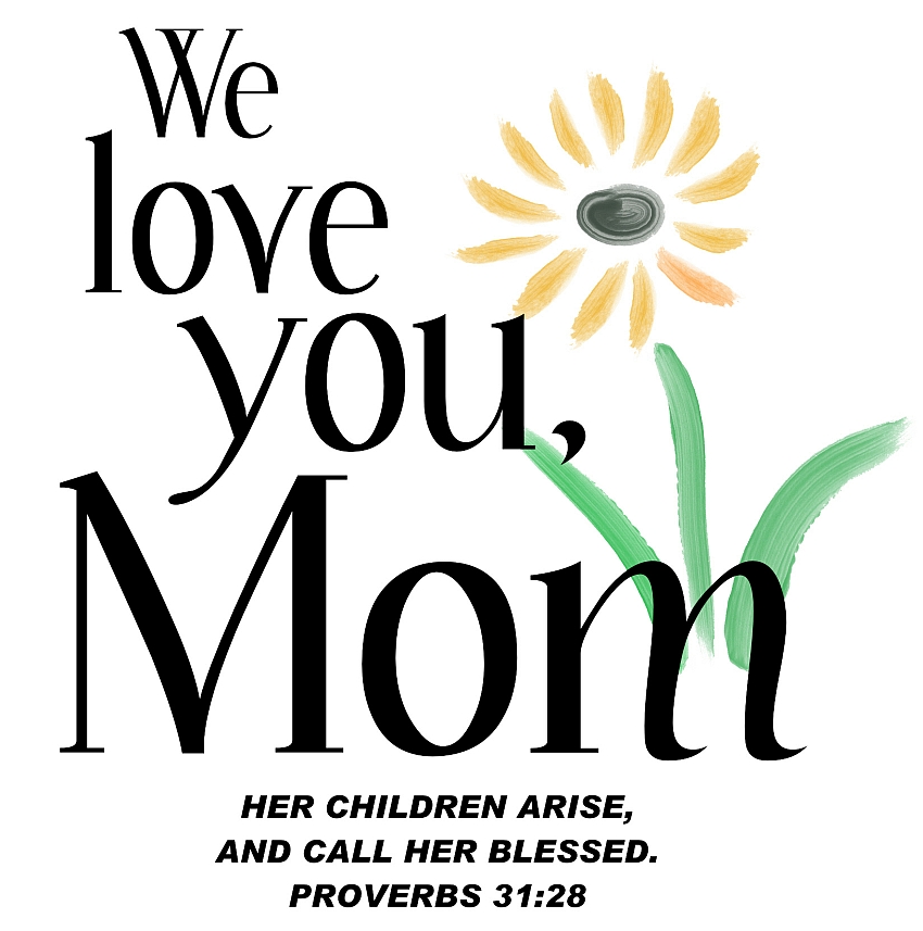 We Love You Mommy Quote We Love You Mom 850x857 Wallpaper Teahub Io