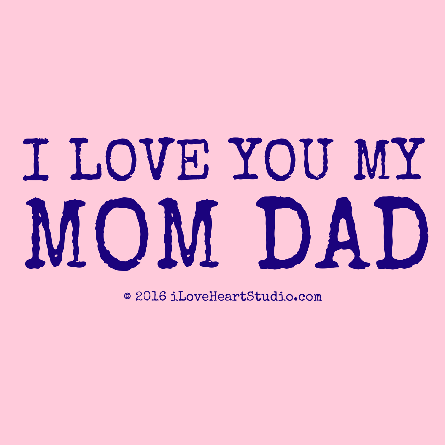 I Love My Mom And Dad Wallpapers Love You My Mum 1500x1500 Wallpaper