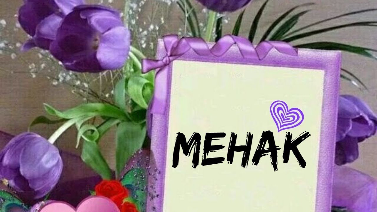 Mehak Name - HD Wallpaper 