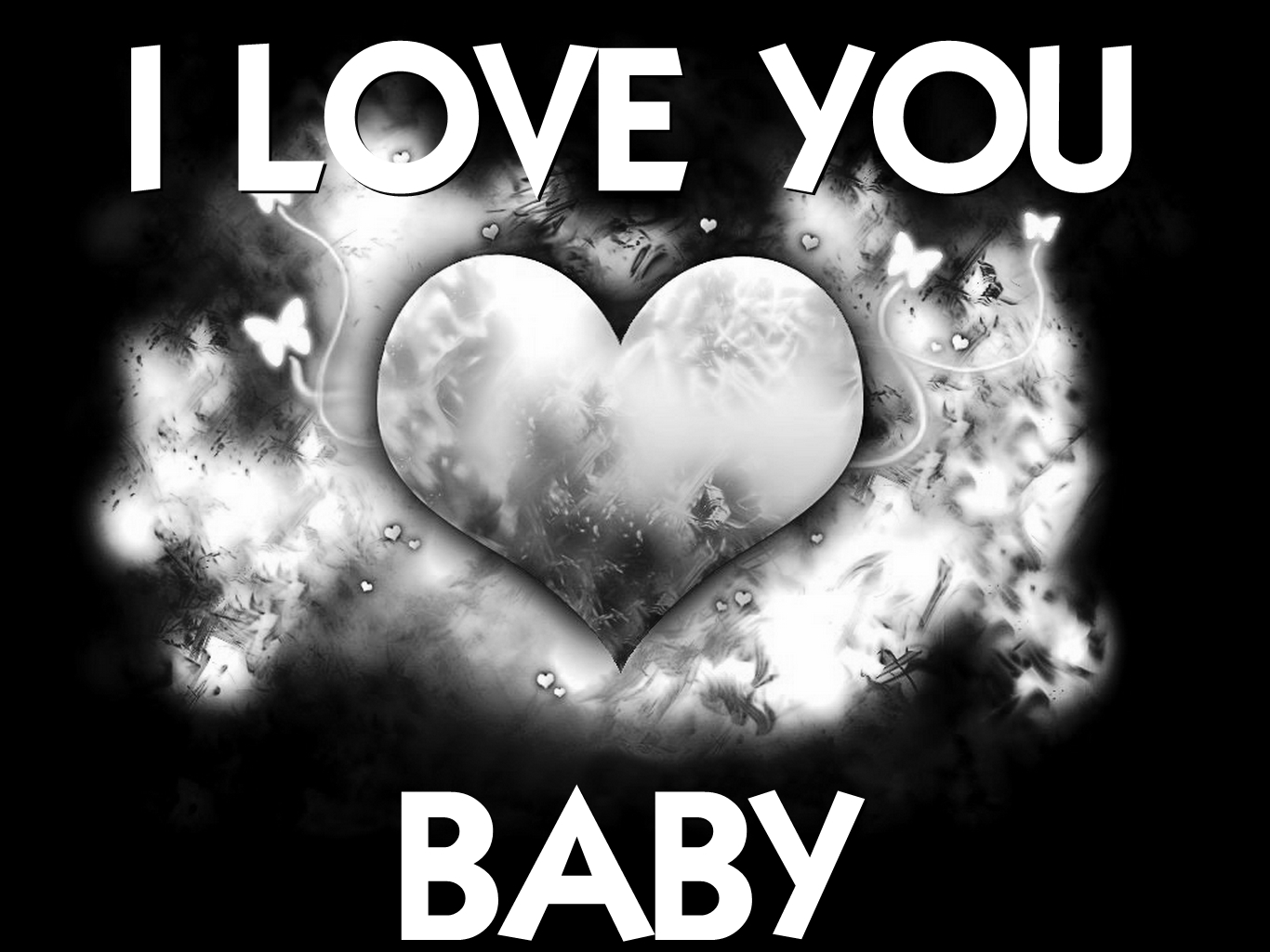 1i Love You Baby Love You Baby Black 1366x1025 Wallpaper Teahub Io