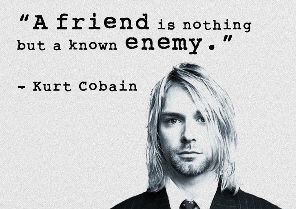 Kurt Cobain Quotes On Friends Images - Kurt Cobain Quotes Friends ...
