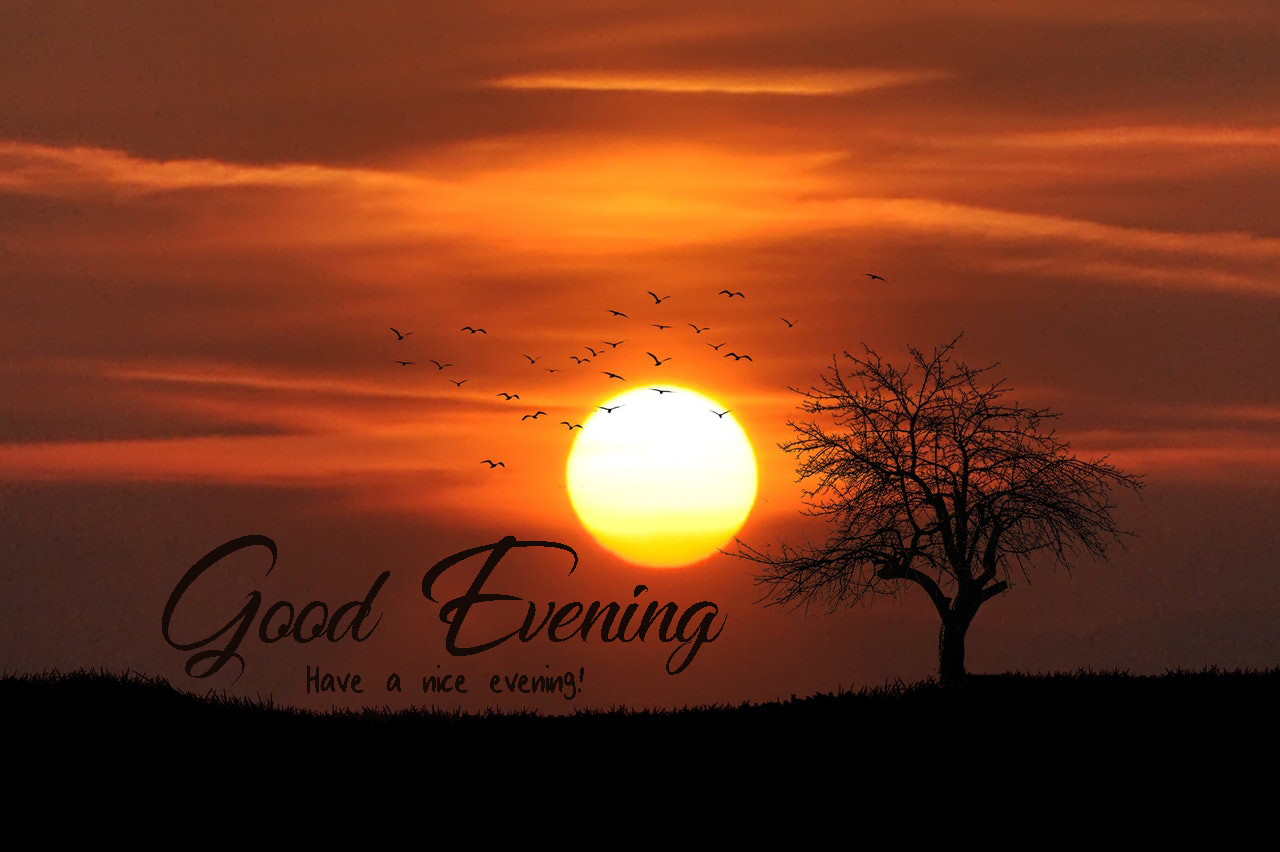 Good Evening Have A Nice Evening Sunset Picture Captions 1280x852 Wallpaper Teahub Io