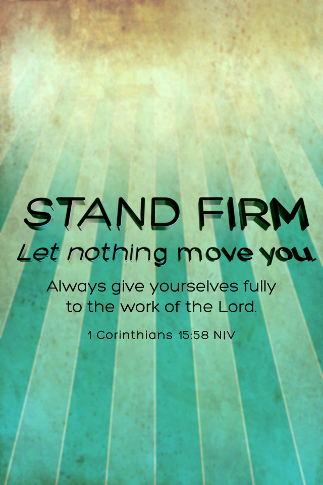 Christian Wallpaper For Iphone - 1 Corinthians 15 58 Quotes - HD Wallpaper 